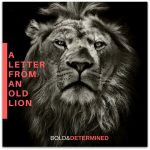 A Letter From An Old Lion