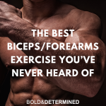 The Best Biceps/Forearms Exercise You've Never Heard Of