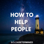 How to help people