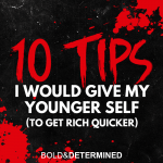 10 Tips to get rich quicker